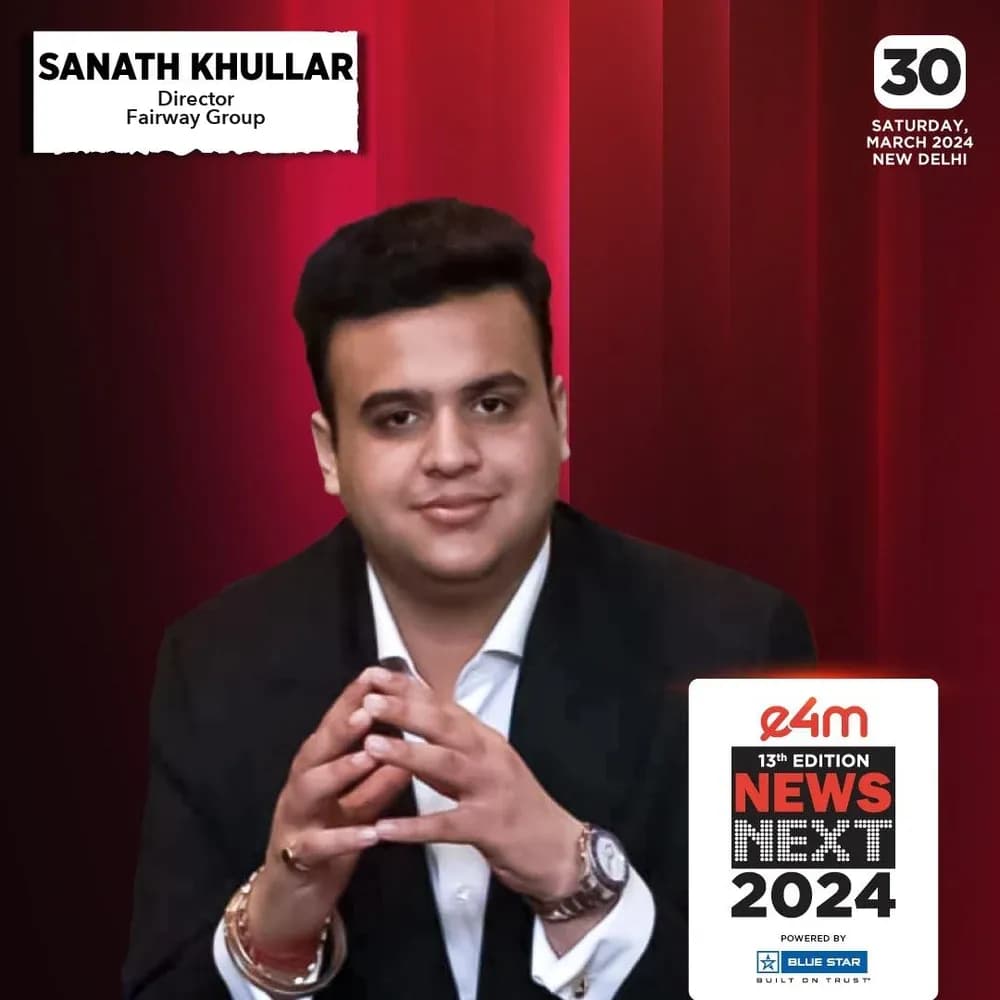 Sanath Khullar featured at e4m News Next 2024